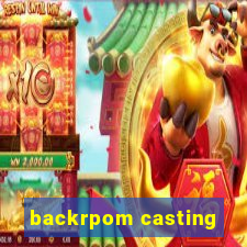 backrpom casting